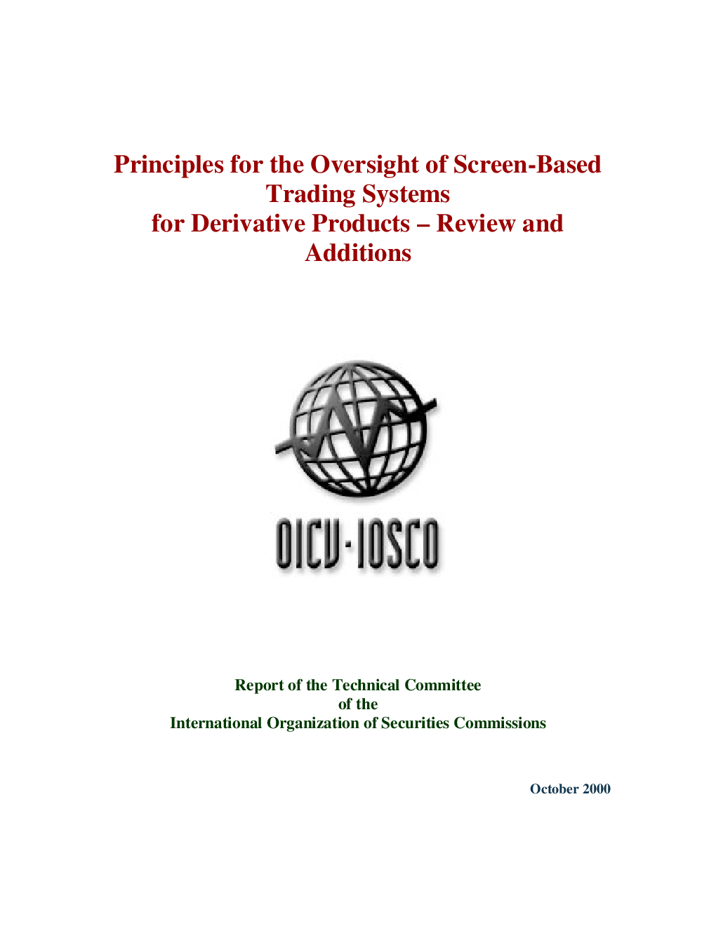 Principles for the oversight of screen based trading systems for