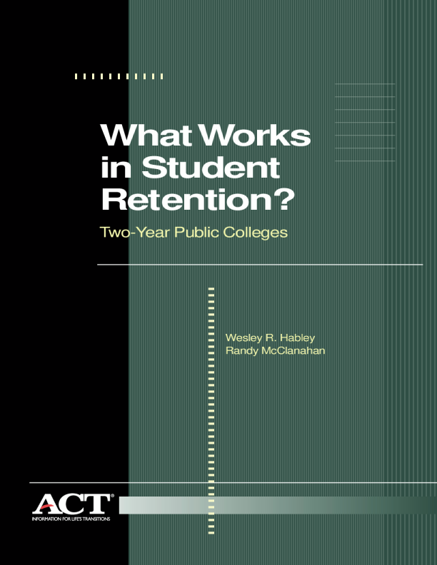 What Works in Student Retention? Two-Year Public Colleges