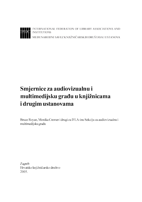 Smjernice za audiovizualnu i multimedijsku građu u knjižnicama i drugim ustanovama