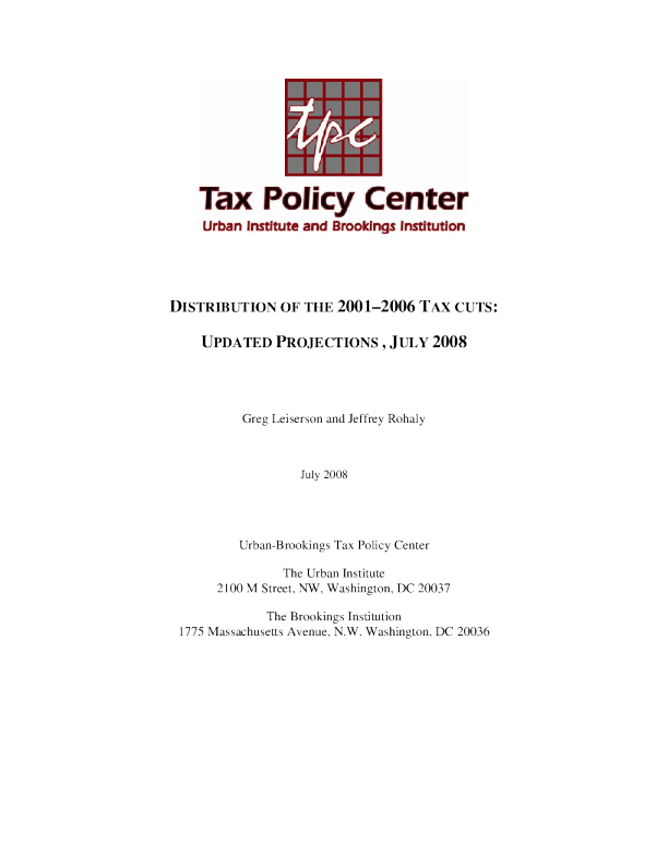 Distribution of the 2001 2006 tax cuts updated projections july 2008