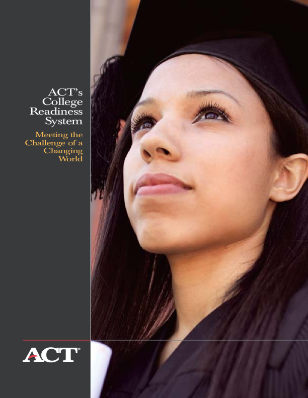 act-s-college-readiness-system-meeting-the-challenge-of-a-changing-world