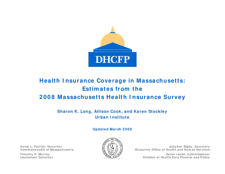 Health Insurance Coverage in Massachusetts Estimates from the 2008