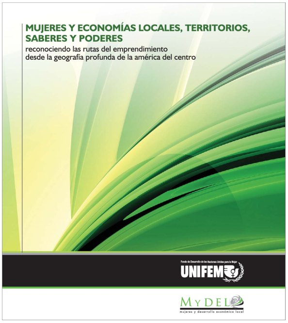 Women and Local Economies, Territories, Knowledge and Power: Recognizing the processes of women