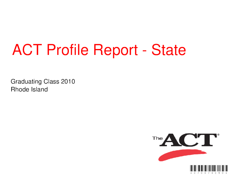 ACT Profile Report - State: Graduating Class 2010 Rhode_Island