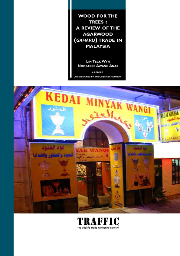 Wood for the Trees: A Review of the Agarwood Trade in Malaysia