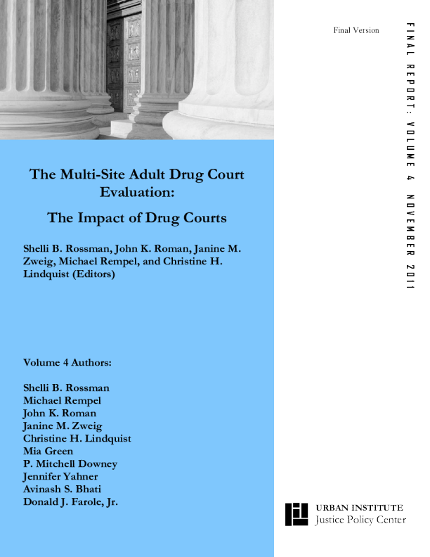 The Multi siteDrug Court Evaluation: The Impact of Drug Courts