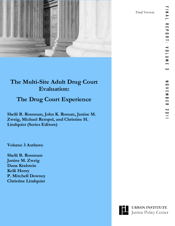 The Multi siteDrug Court Evaluation: The Drug Court Experience