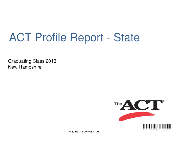 ACT Profile Report - State: Graduating Class 2013, New Hampshire