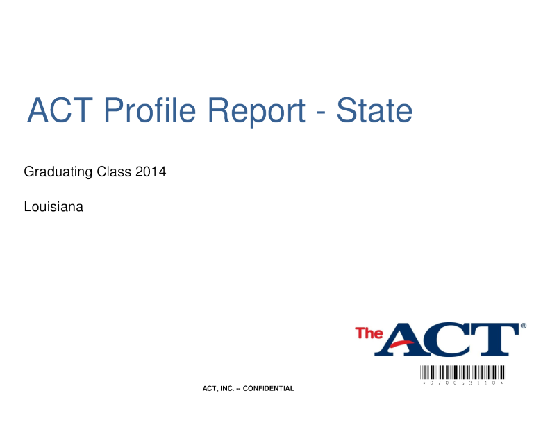 ACT Profile Report Graduating Class 2014 Louisiana