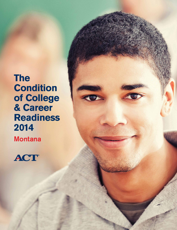 The Condition of College Career Readiness 2014: Montana