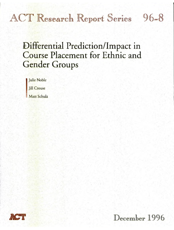 Differential Prediction/Impact in Course Placement for Ethnic and Gender Groups