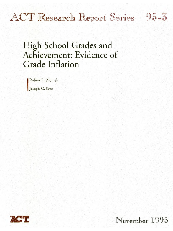 High school grades and achievement evidence of grade inflation