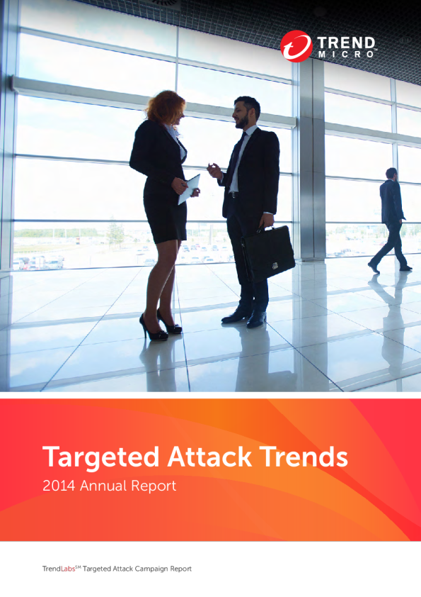 Targeted Attack Campaigns and Trends:  2014 Annual Report