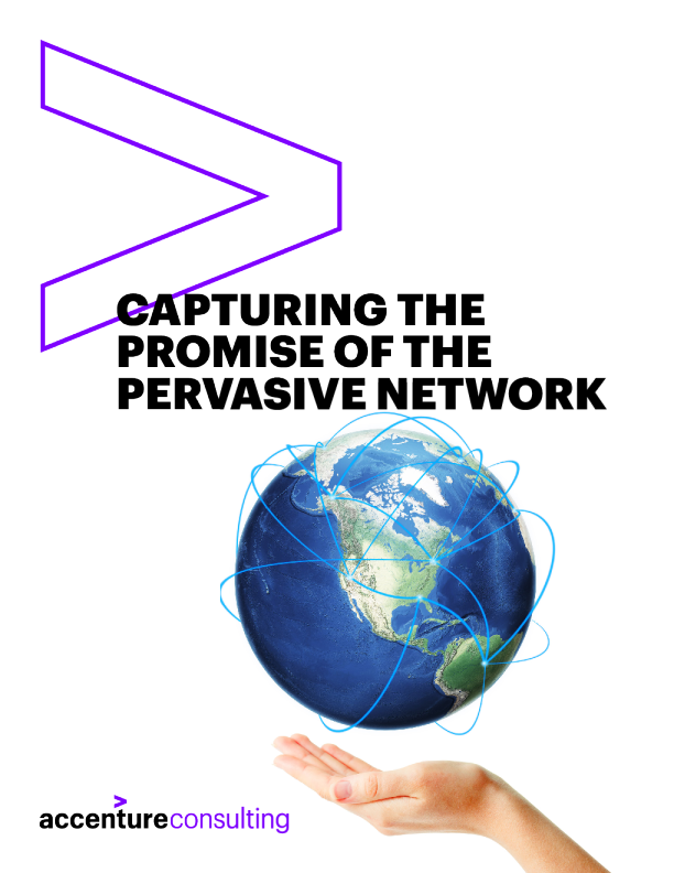 Building the pervasive network l accenture