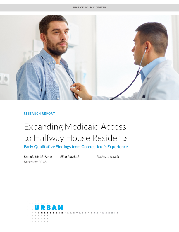 Expanding Medicaid Access to Halfway House Residents Early Qualitative