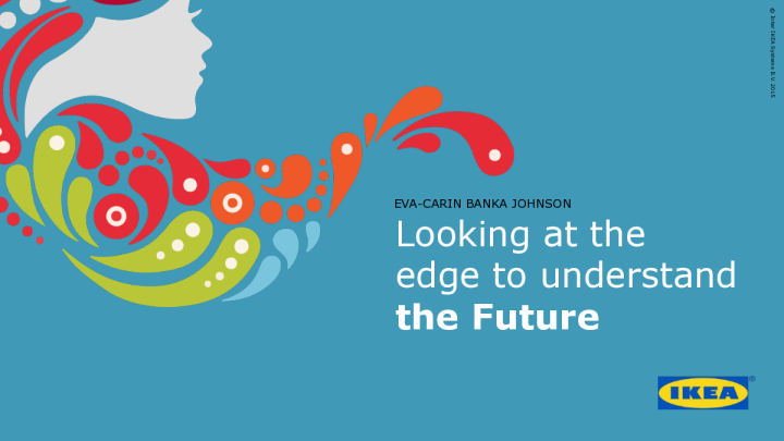 宜家，着眼边缘，了解未来