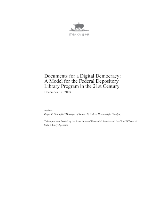 Documents for a Digital Democracy: A Model for the Federal Depository Library Program in the 21st Century