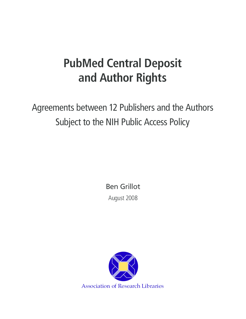 PubMed Central Deposit And Author Rights: Agreements Between 12 ...