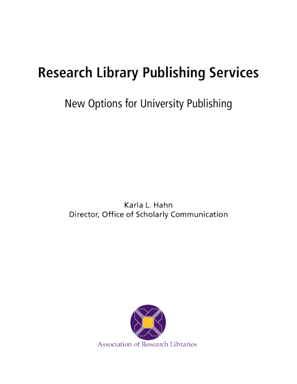 Research Library Publishing Services: New Options for University Publishing