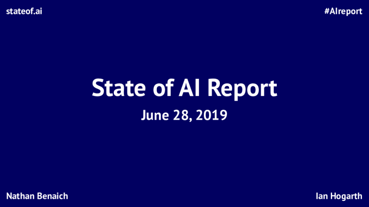 剑桥大学报告：2019年度AI全景报告State of AI Report