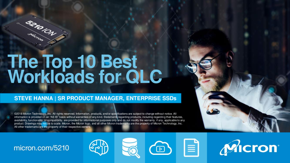 The 8 Best-Fit Workloads for Enterprise QLC SSDs - Presented by Micron