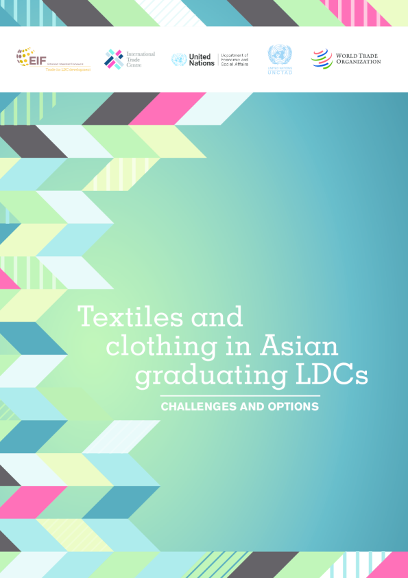 Textiles and clothing in Asian graduating LDCs: Challenges and options