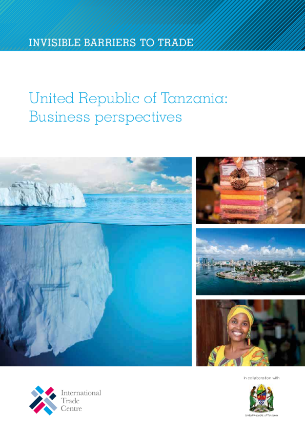 United Republic of Tanzania: Invisible barriers to trade - Business perspectives
