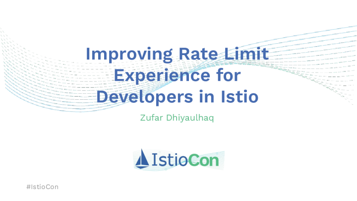 改善 Istio - Zufar Dhiyaulhaq 开发人员的限速体验