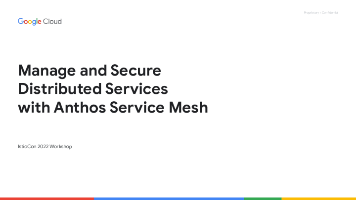 使用Anthos Service Mesh管理与确保分布式服务 - 克里斯廷·金、迈克·科尔曼、马蒂厄·贝诺瓦特 & 尼姆·贾亚瓦德纳