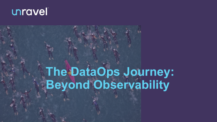 DataOps 和云之旅 - Kunal Agarwa