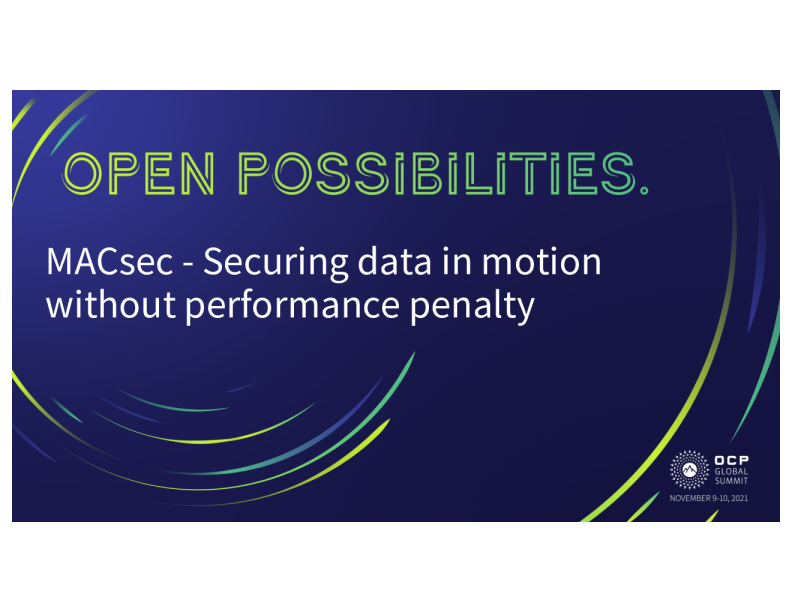 MACsec - 在没有性能惩罚的情况下保护动态数据