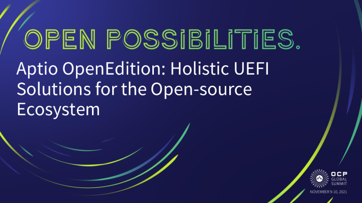 面向开源生态系统的 Aptio OpenEdition 整体 UEFI 解决方案