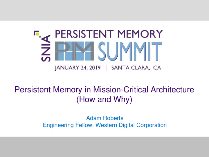 关键任务体系结构中的持久内存(如何以及为什么) - Roberts