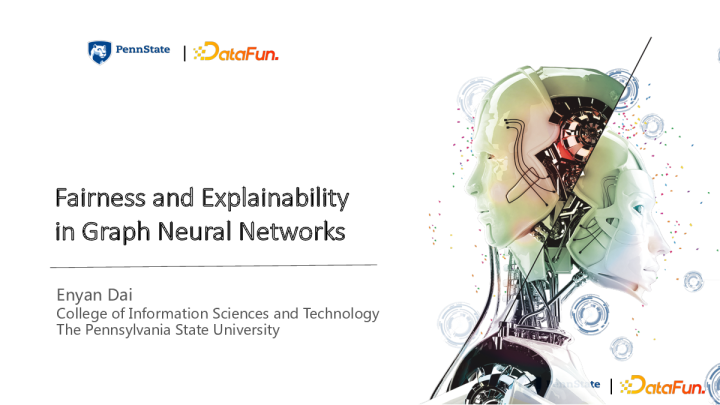 1 - 2 图学习中的公平性与可解释性