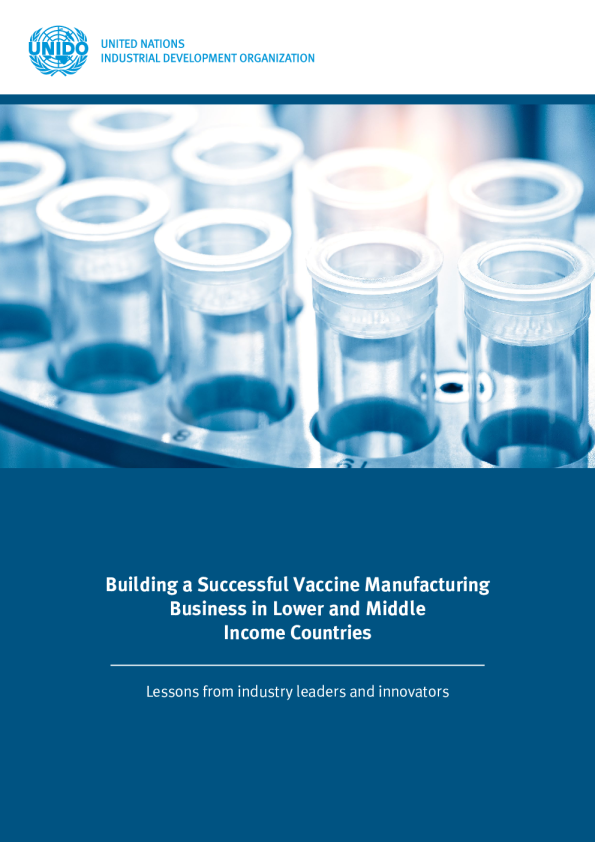 在中低收入国家建立成功的疫苗制造业务——行业领导者和创新者的经验教训