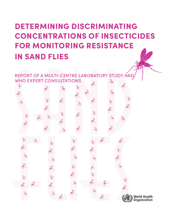 确定用于监测沙蝇耐药性的杀虫剂的区分浓度：多中心实验室研究和世卫组织专家磋商报告
