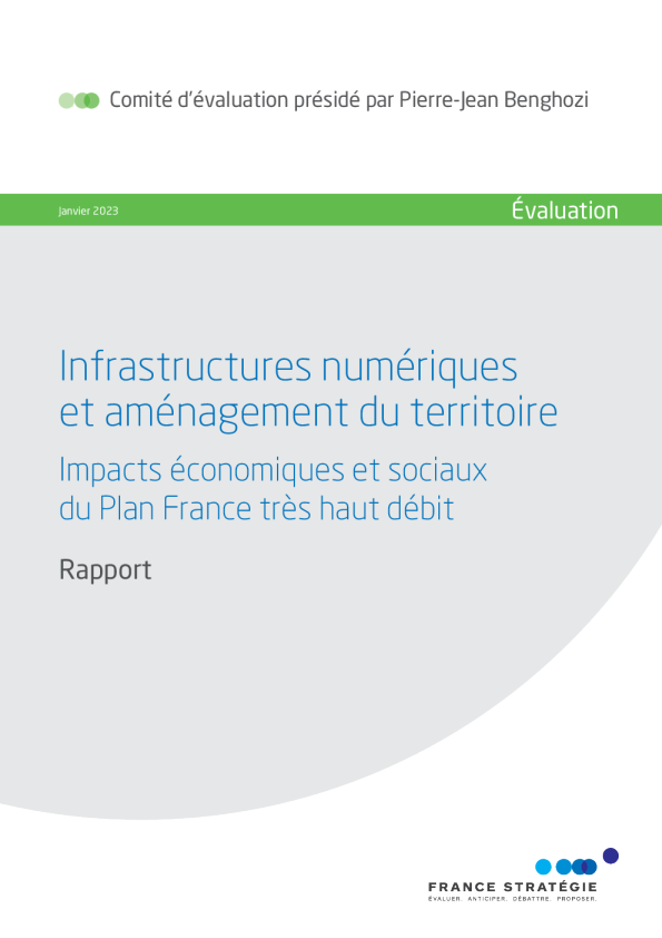 Infrastructures numériques et aménagement du territoire - Impacts économiques et sociaux du Plan France très haut débit