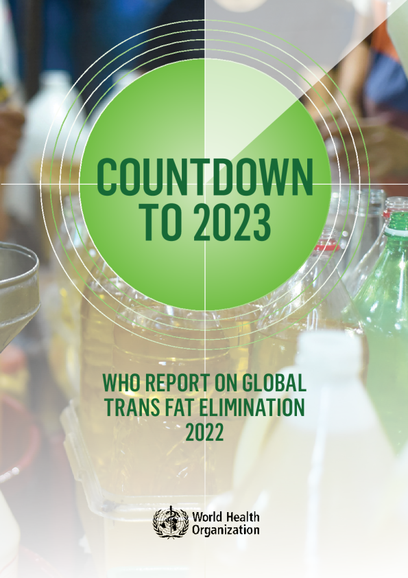 2023年倒计时：世卫组织关于2022年全球消除反式脂肪的报告