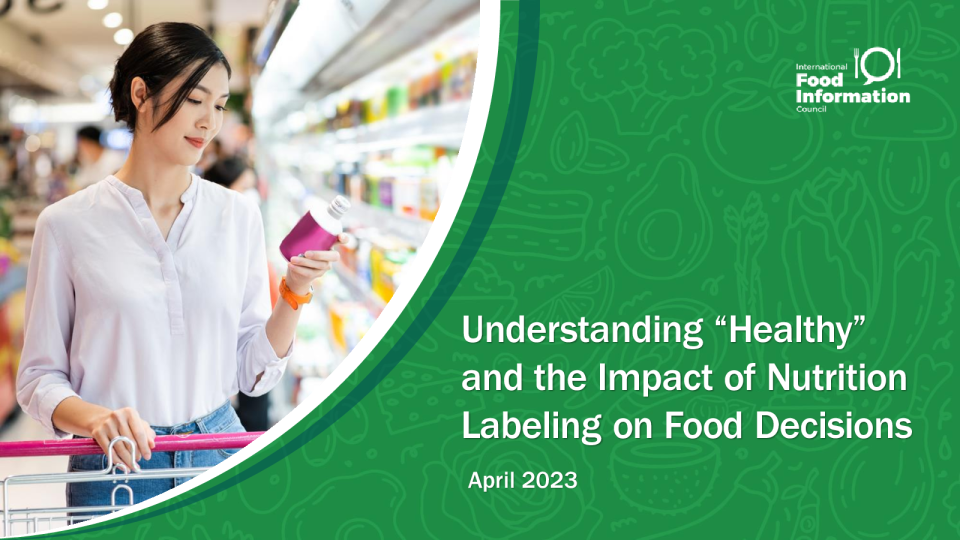 IFIC 调查 ： 了解 “健康 ” 和营养标签对食品决策的影响