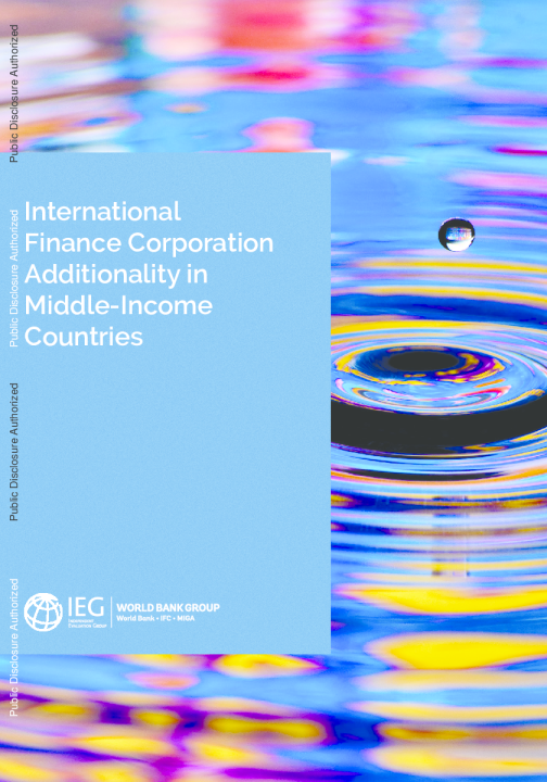 国际金融公司在中等收入国家的额外性：2022年4月17日的独立评估