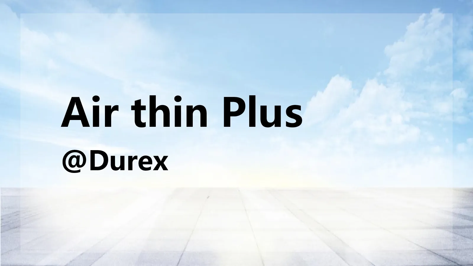 杜蕾斯Air thin Plus今日头条信息流传播策略及规划