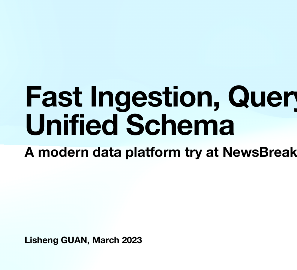 01Hudi _ Presto 在 News Break 数为平台的品尝 -- 关立获胜