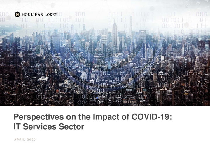 关于 COVID - 19 影响的观点 ： IT 服务部门