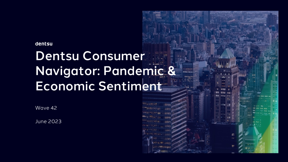 电通消费者领航员 ： 大流行与经济情绪