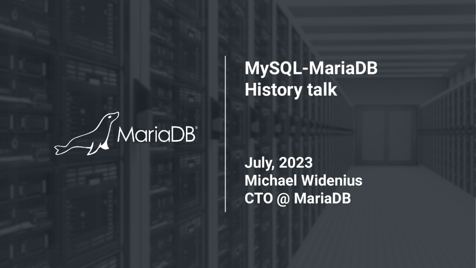 MySQL - MariaDB - Monty - story - 2023