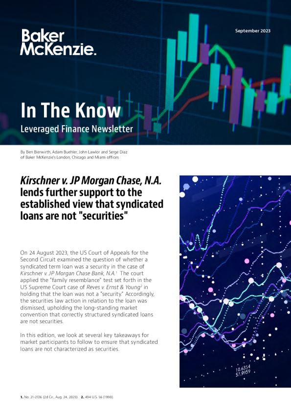 在 “知道 ： Kirschner 诉 JP Morgan Chase ， N. A. ” 中 ， 进一步支持了银团贷款不是“ 证券 ” 的既定观点。
