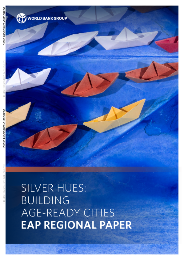 银色光晕：建设适老型城市——东亚及太平洋地区报告