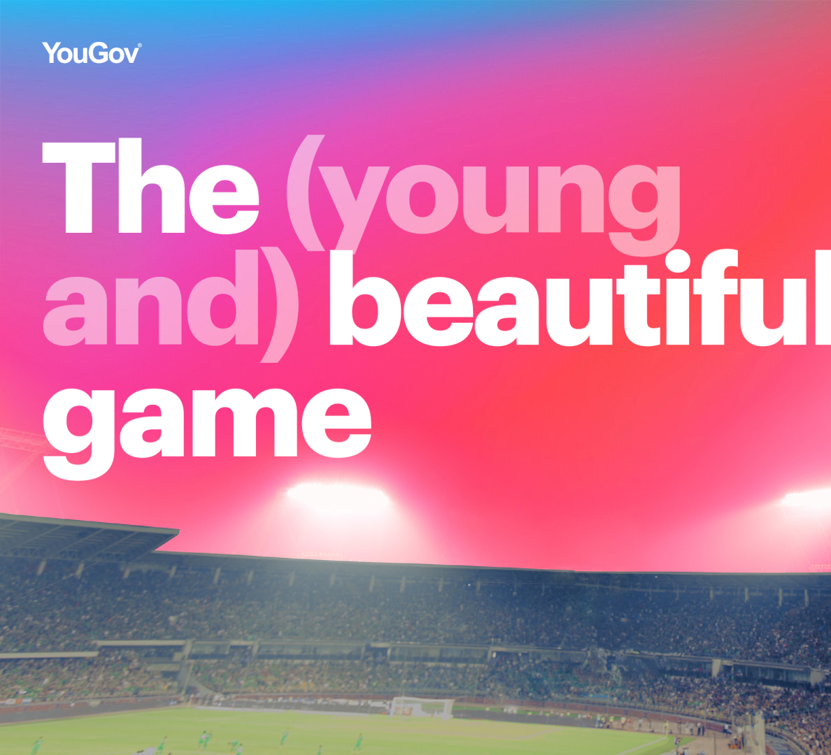 （年轻而）美丽的游戏