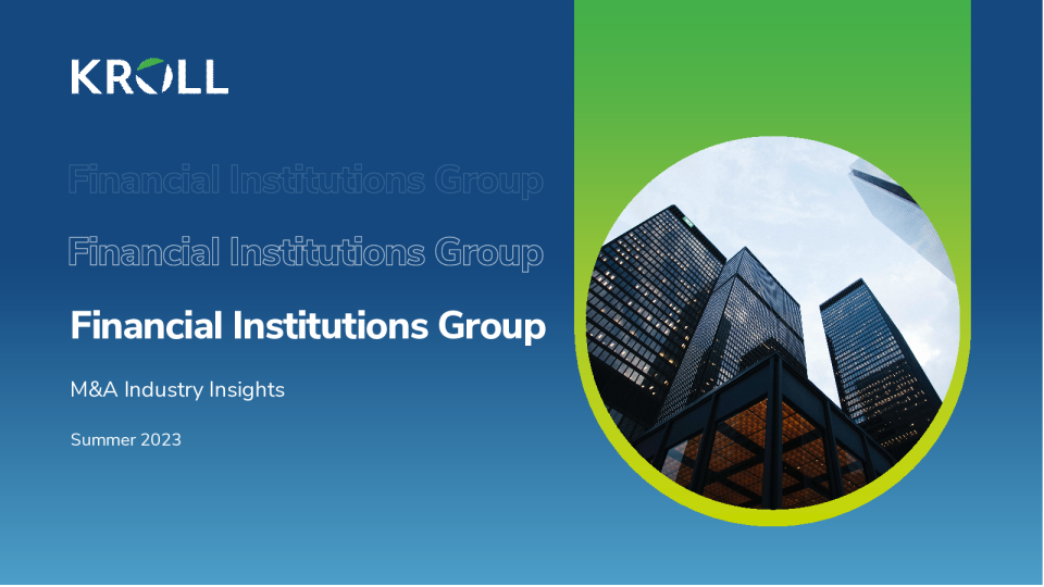 金融机构集团并购行业洞察 - 2023 年夏季