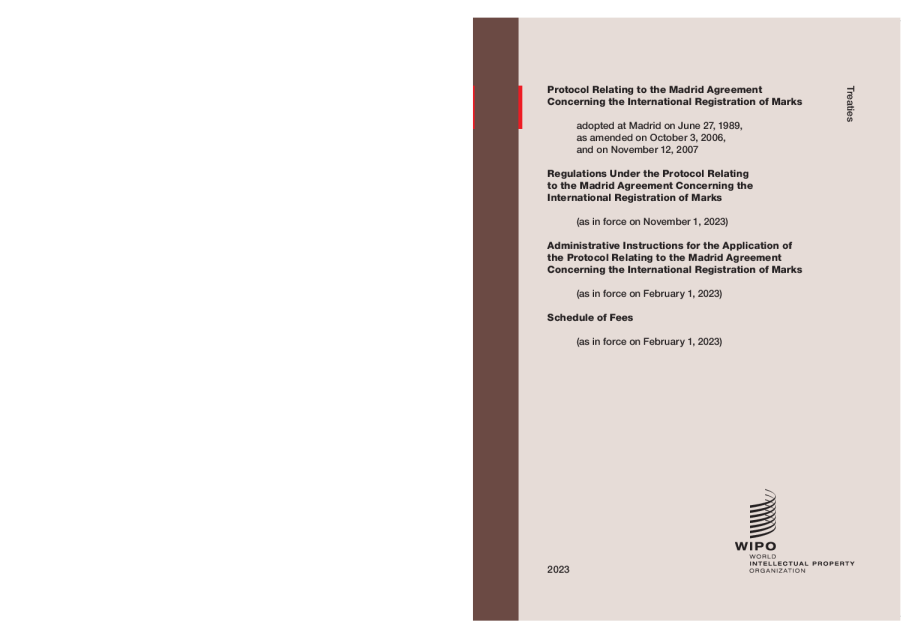 商标国际注册马德里协定有关议定书 ； 条例 ； 行政指示 ； 费用表。